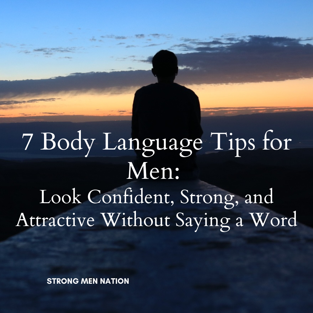 7 Body Language Tips for Men