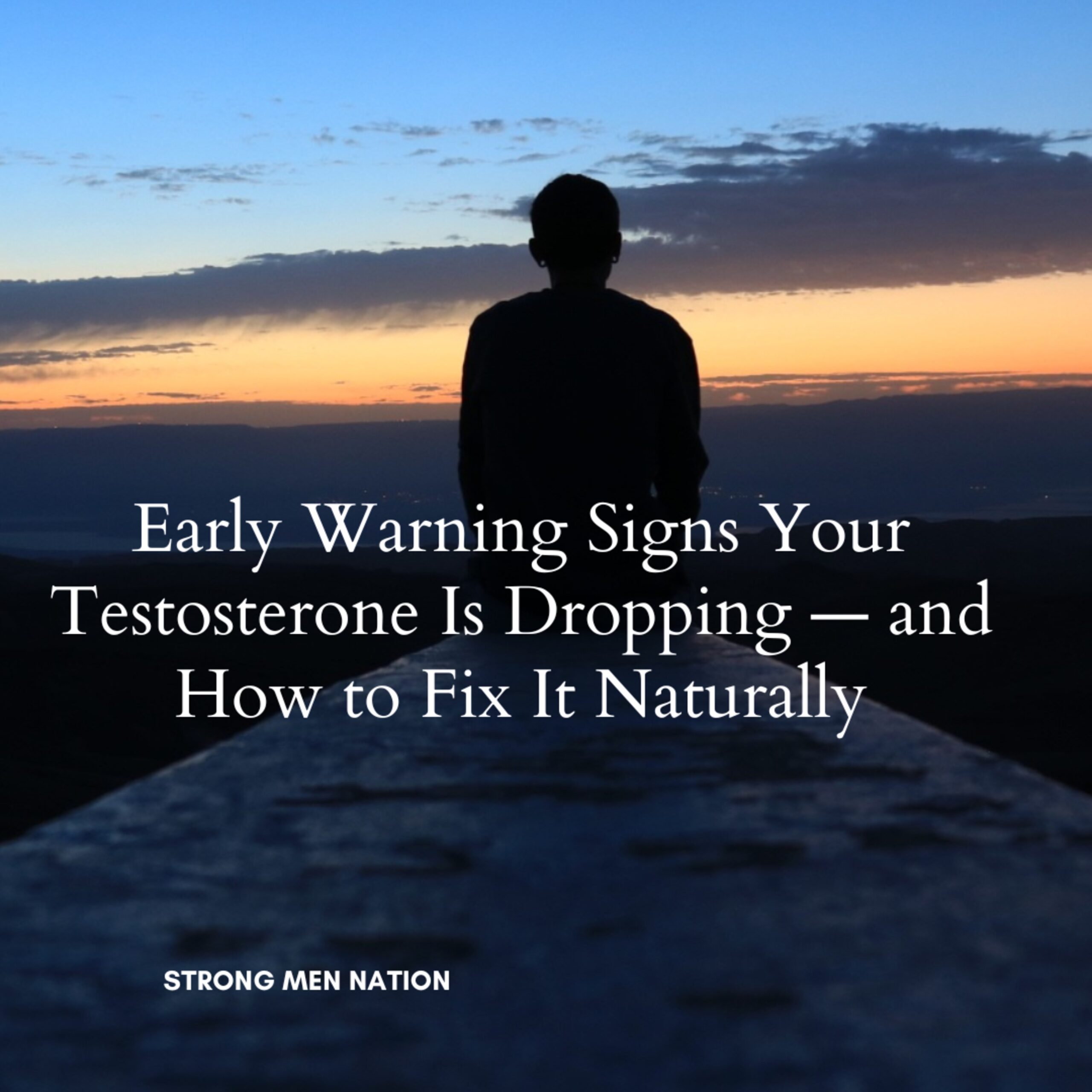 Early Warning Signs Your Testosterone Is Dropping — and How to Fix It Naturally