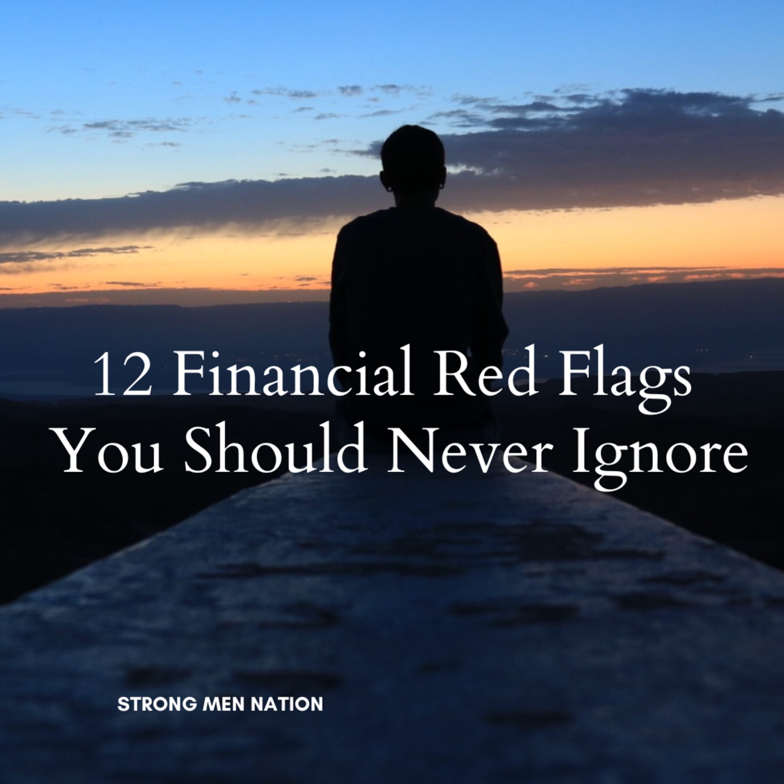 12 Financial Red Flags You Should Never Ignore