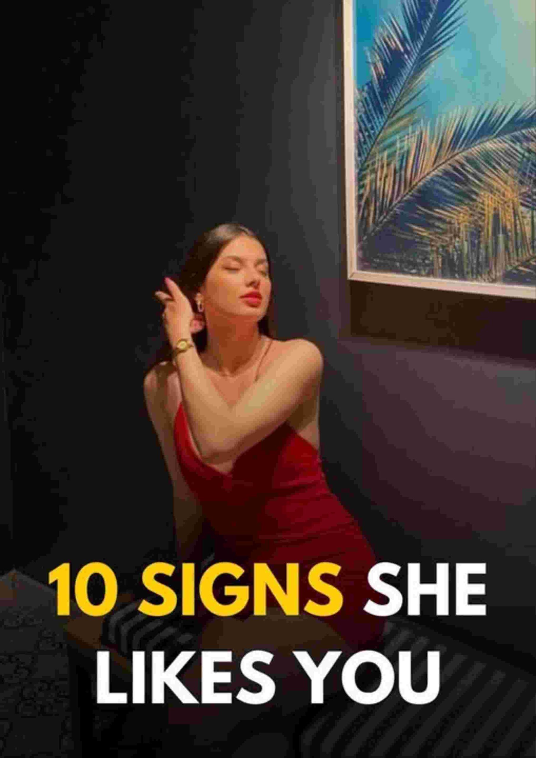 10 Clear Signs She Likes You