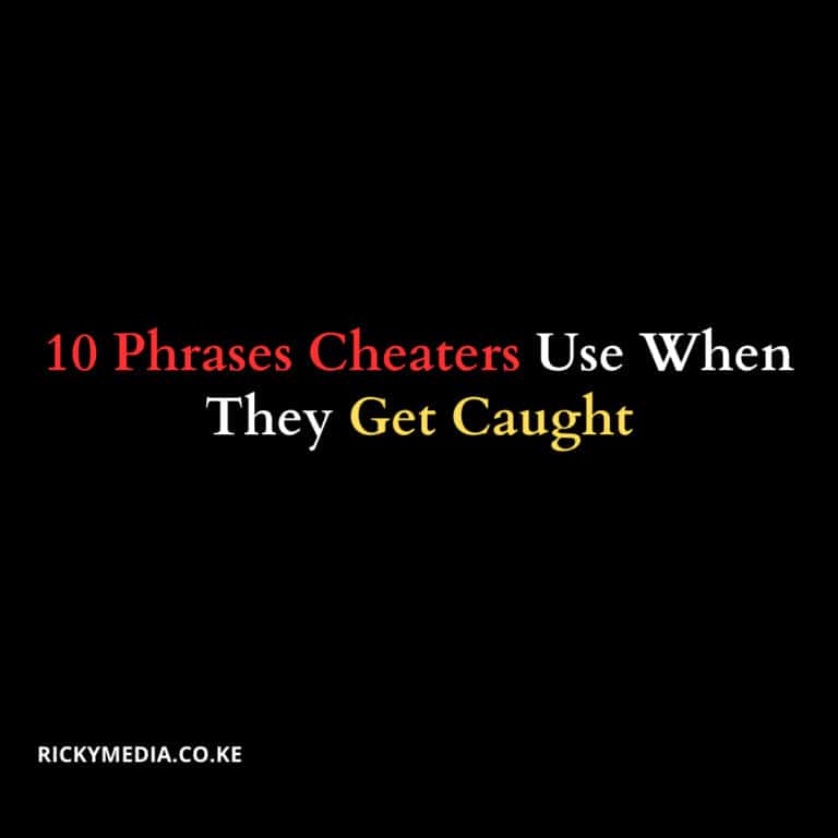 10 Phrases Cheaters Use When They Get Caught