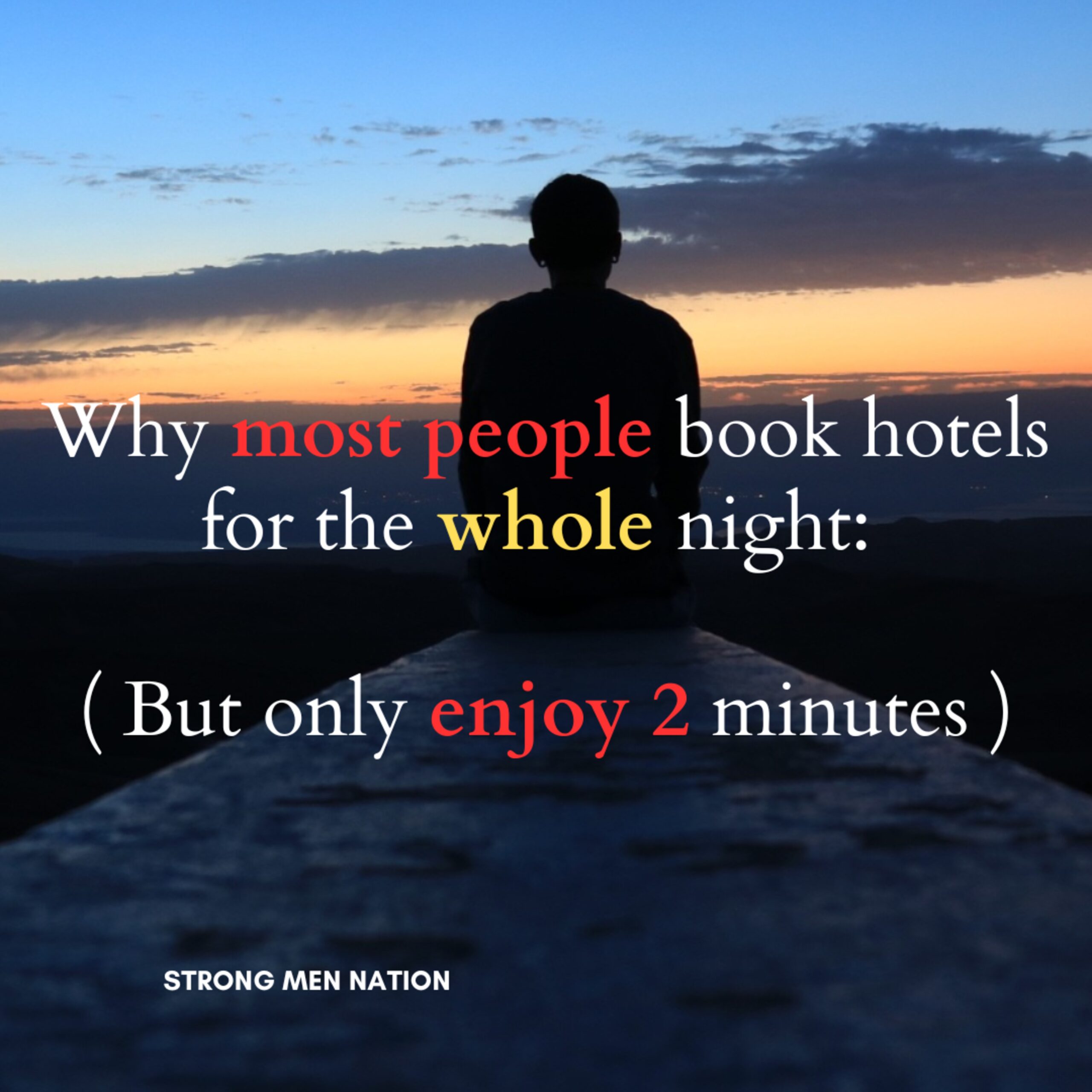 Why most people book hotels for the whole night (But only enjoy 2 minutes )