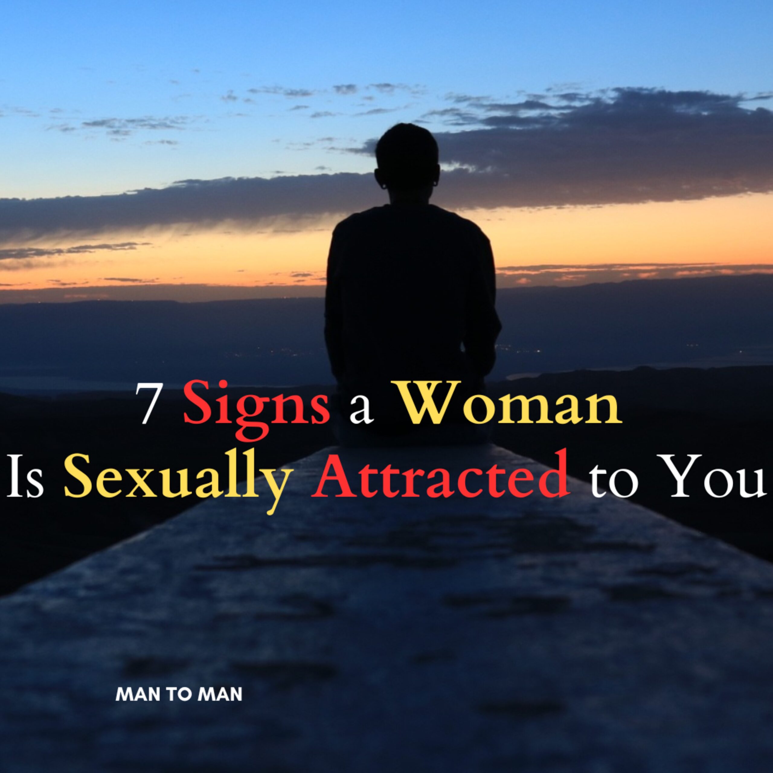 7 Signs a Woman Is Sexually Attracted to You