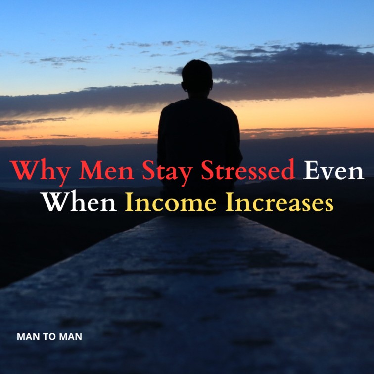 Why Men Stay Stressed Even When Income Increases