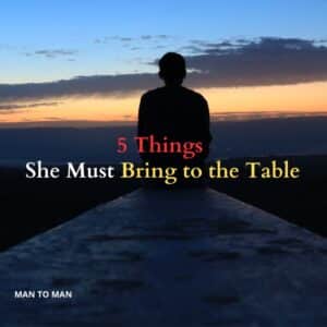 5 Things She Must Bring to the Table