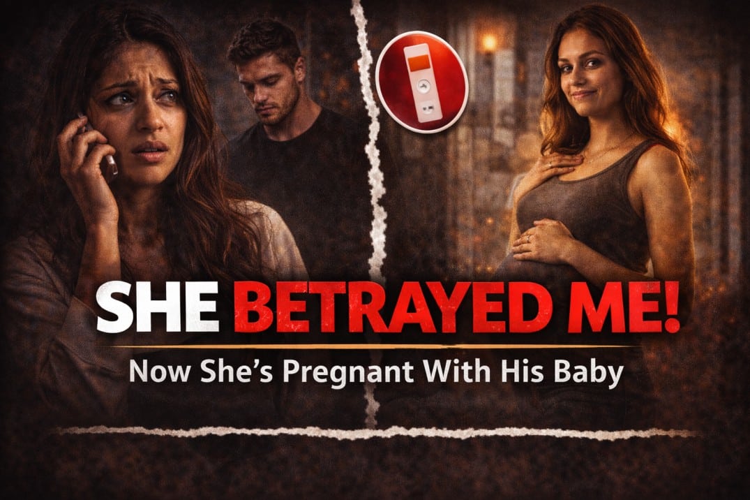 My Best Friend Slept With My Boyfriend… Now She’s Pregnant- CONFESSION