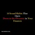 10 Sexual Habits That Open Doors to the Devourer in Your Finances