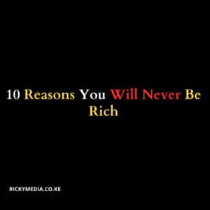 10 Reasons You Will Never Be Rich