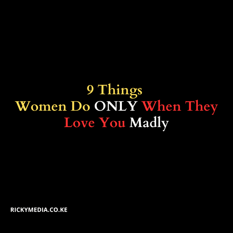 9 Things Women Do ONLY When They Love You Madly