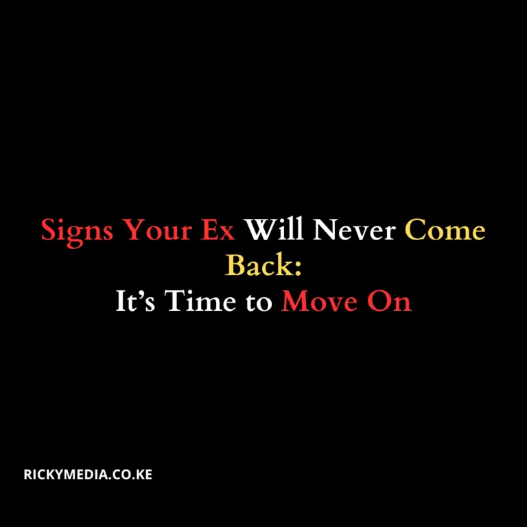 Signs Your Ex Will Never Come Back — It’s Time to Move On