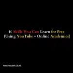 10 Skills You Can Learn for Free (Using YouTube + Online Academies)