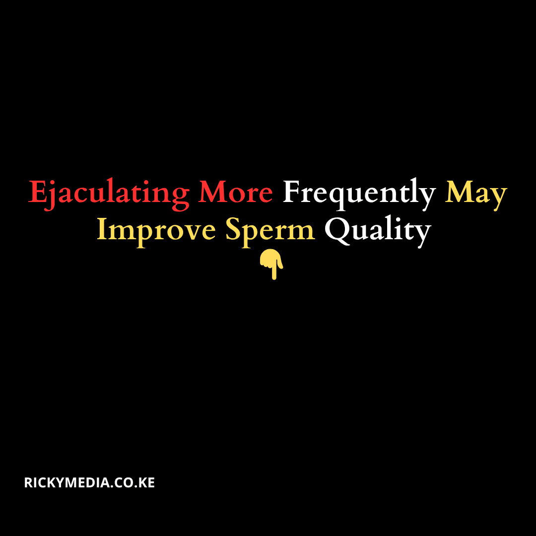 Ejaculating More Frequently May Improve Sperm Quality — New Study 👇