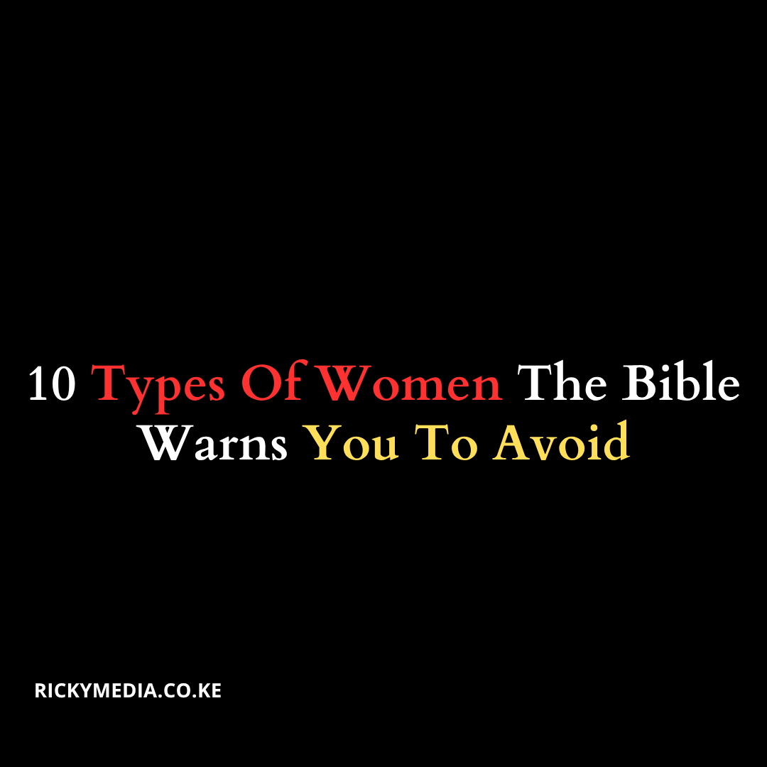 10 Types Of Women The Bible Warns You To Avoid