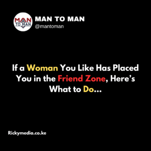 If a Woman You Like Has Placed You in the Friend Zone, Here’s What to Do…