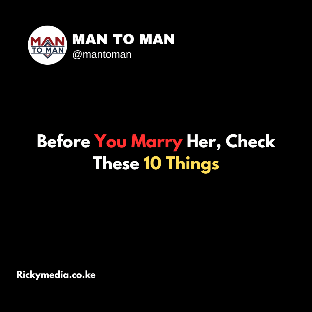Before You Marry Her, Check These 10 Things