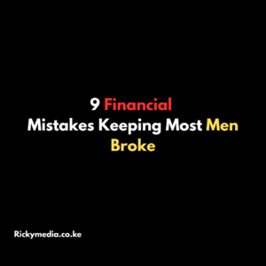 9 Financial Mistakes Keeping Most Men Broke