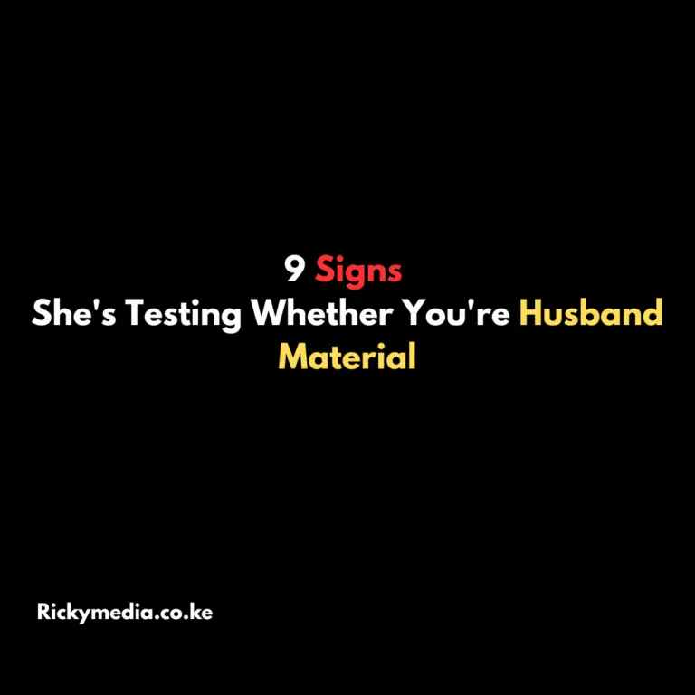 9 Signs She's Testing Whether You're Husband Material